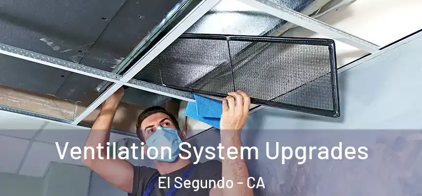  Ventilation System Upgrades El Segundo - CA